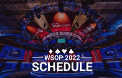 【蜗牛扑克】2022 WSOP完整赛程表新鲜出炉，主赛事7月3日-7月16日开打